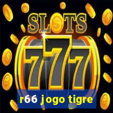 r66 jogo tigre